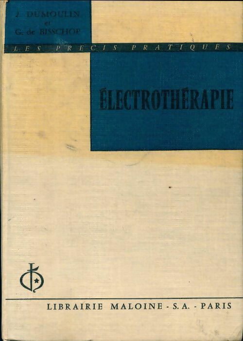Électrothérapie - J. Dumoulin - Les précis pratiques - Livre