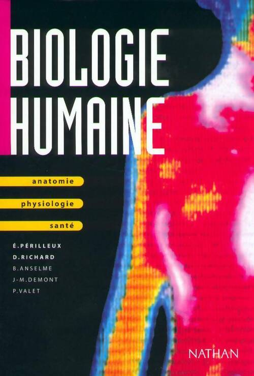 Biologie humaine : Anatomie physiologie santé - Paul Demont - Nathan GF - Livre