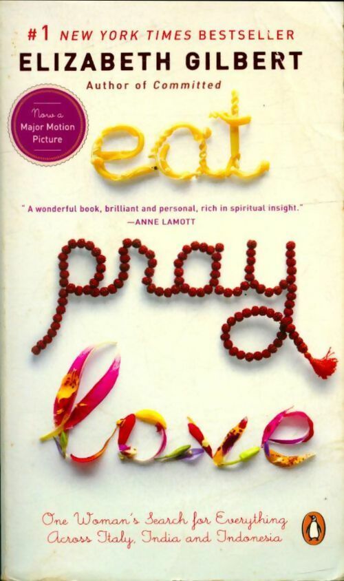 Eat, pray, love - Elizabeth Gilbert - Riverhead Books - Livre
