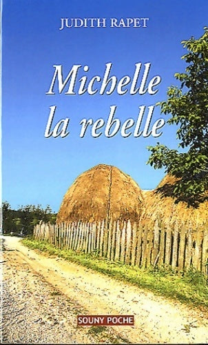 Michelle la rebelle - Judith Rapet - Souny poche - Livre