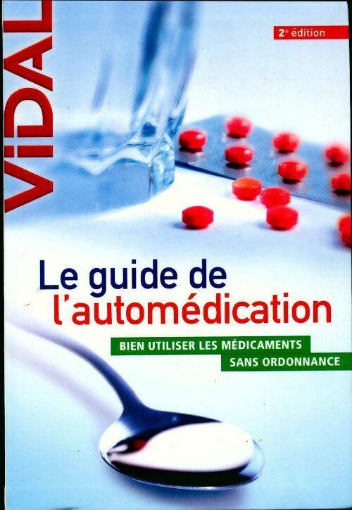 Le guide de l'automédication - Collectif - Vidal GF - Livre
