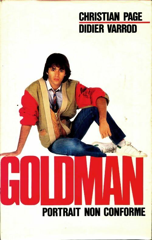 Goldman, portrait non conforme - Didier Varrod - France Loisirs GF - Livre