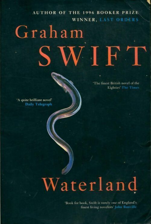 Waterland - Graham Swift - Picador - Livre