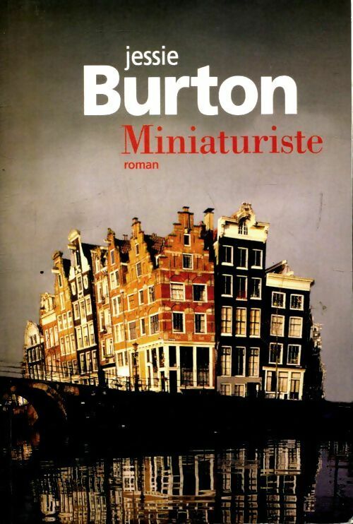 Miniaturiste - Jessie Burton - Le Grand Livre du Mois GF - Livre