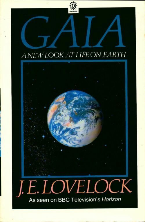 Gaia. A new look at life on earth - James Lovelock - Oxford - Livre
