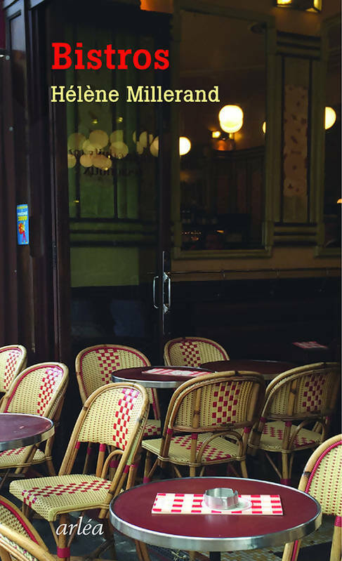 Bistros - Hélène Millerand - Arléa GF - Livre