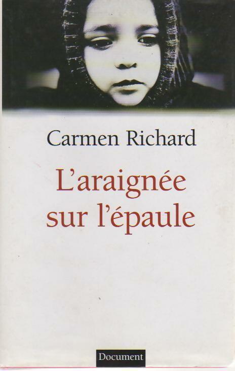 L'araignée sur l'épaule - Carmen Richard - France Loisirs GF - Livre