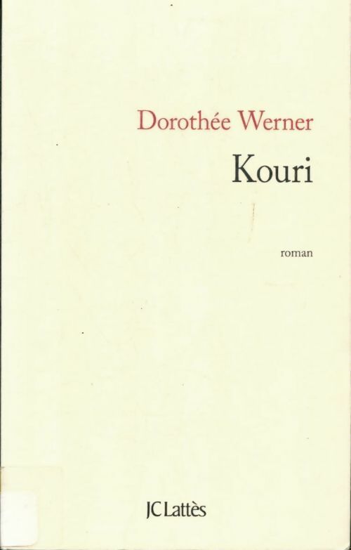 Kouri - Dorothée Werner - Lattès GF - Livre