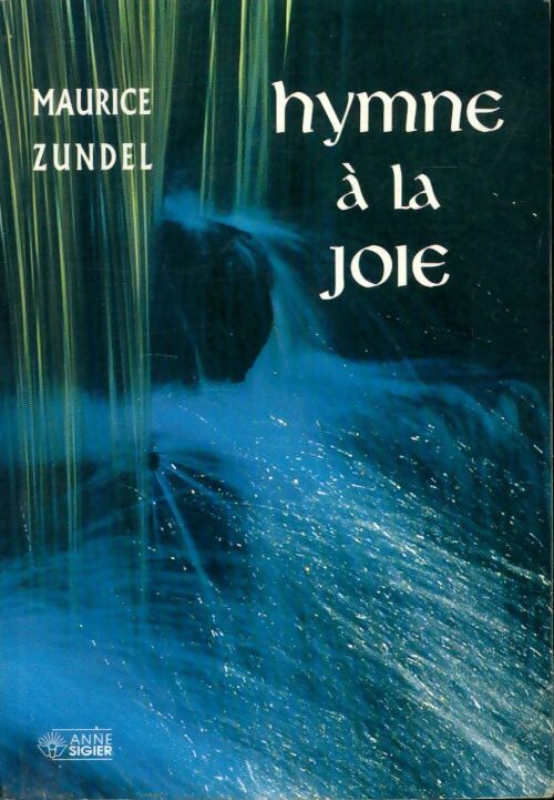 Hymne à la joie - Maurice Zundel - Sigier GF - Livre