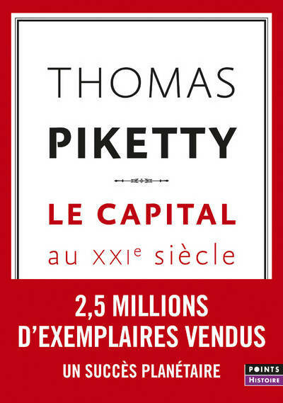 Le capital au XXIe siècle - Thomas Piketty - Points Histoire - Livre
