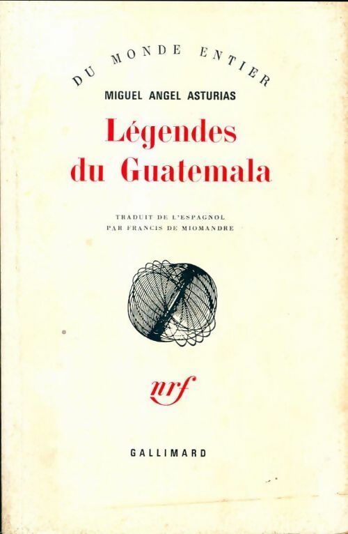 Légendes du Guatemala - Miguel Angel Asturias - Du monde entier - Livre
