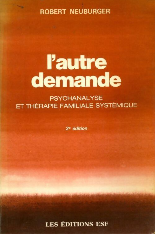 L'autre demande - Robert Neuburger - Eme editions sociales françaises (esf) - Livre