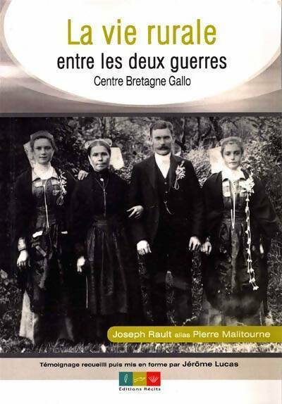 La vie rurale entre les deux guerres - Joseph Rault - Récits GF - Livre