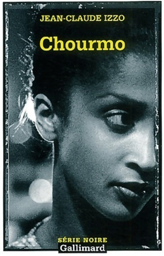Chourmo - Jean-Claude Izzo - Série Noire - Livre