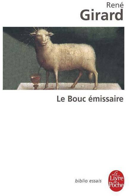 Le bouc émissaire - René Girard - Le Livre de Poche - Livre