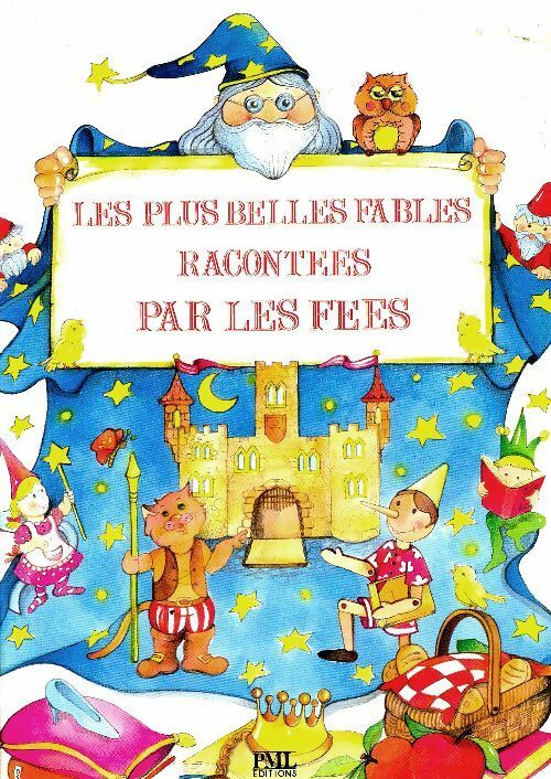 Les plus belles fables racontées par les fées - Collectif - PML GF - Livre