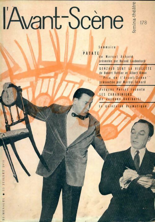 L'avant-scène théâtre n°178 : Patate de Marcel Achard / Gonzalo sent la violette de Robert Vattier et Albert Rieux. - Collectif - L'avant-scène théâtre Revue - Livre