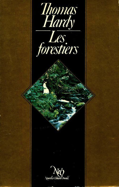Les forestiers - Thomas Hardy - NeO GF - Livre