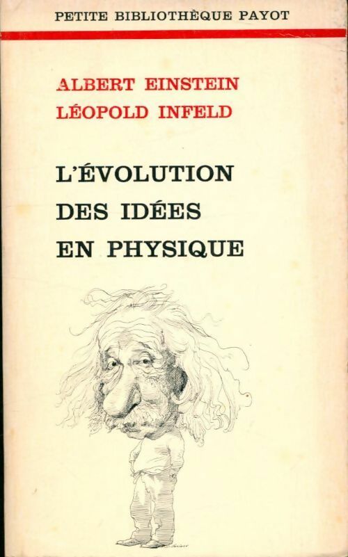 L'évolution des idées en physique - Albert Einstein - Petite bibliothèque - Livre