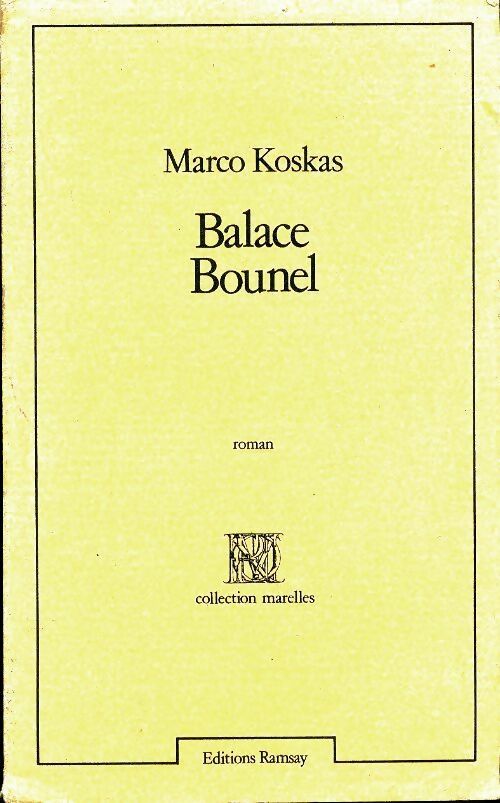 Balace Bounel - Marco Koskas - Marelles - Livre