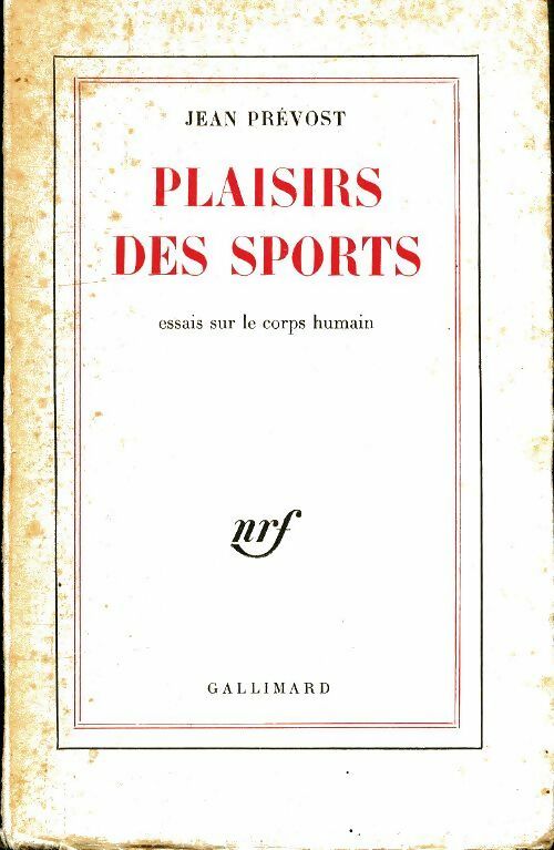 Plaisirs des sports - Jean Prévost - Gallimard poches divers - Livre