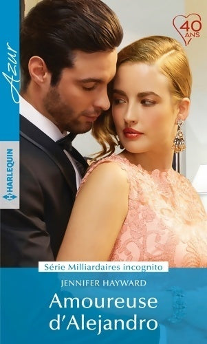 Amoureuse d'Alejandro - Jennifer Hayward - Azur - Livre
