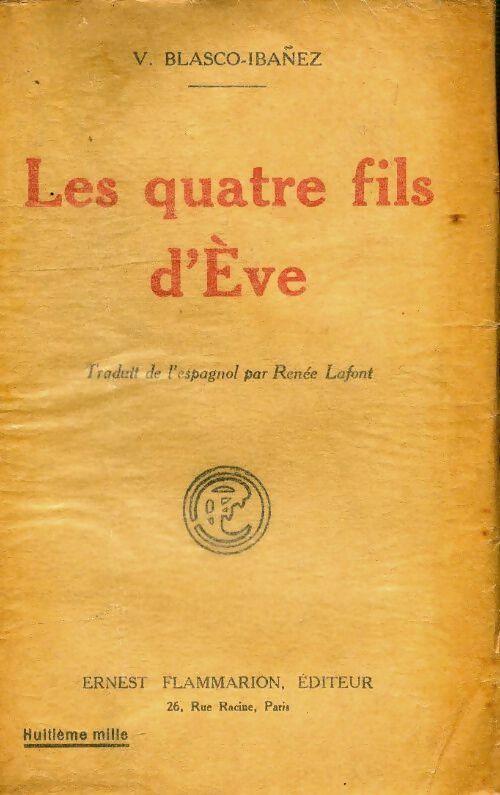 Les quatre filles d?Ève - Vicente Blasco Ibanez - Poche Flammarion - Livre