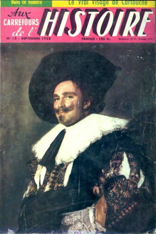 Aux carrefours de l'histoire n°13 : Le vrai visage de Cartouche - Collectif - Aux carrefours de l'histoire - Livre