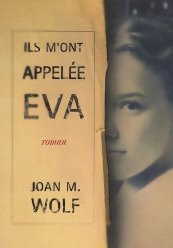 Ils m'ont appelée Eva - Joan M. Wolf - Pocket jeunesse - Livre