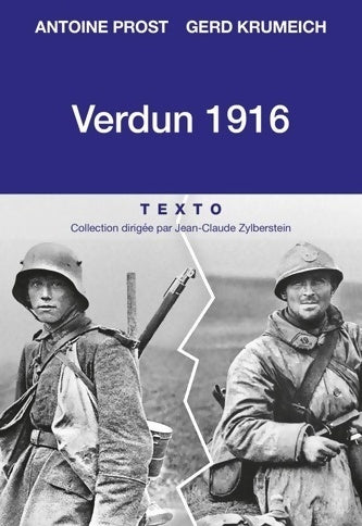 Verdun 1916 - Antoine Prost - Tallandier - Livre