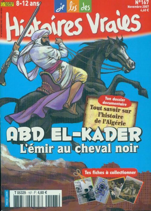 Histoires vraies n°167 : Abd-El-Kader - Collectif - Histoires vraies - Livre
