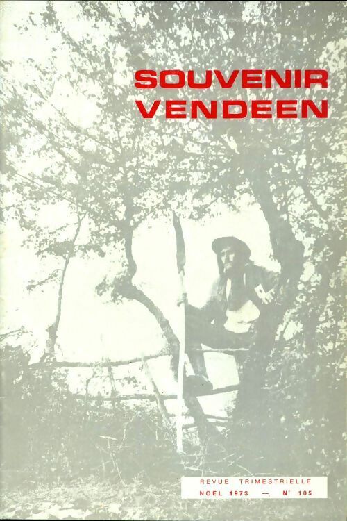 Revue du souvenir vendéen n°105 - Collectif - Revue du souvenir vendéen - Livre