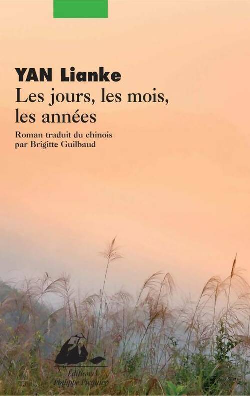 Les jours, les mois, les années - Yan Lianke - Picquier GF - Livre