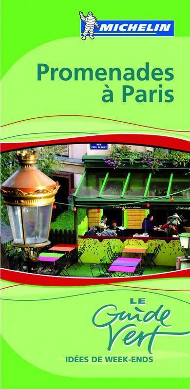 Idées de promenades à Paris 2005 - Collectif - Le Guide vert - Livre