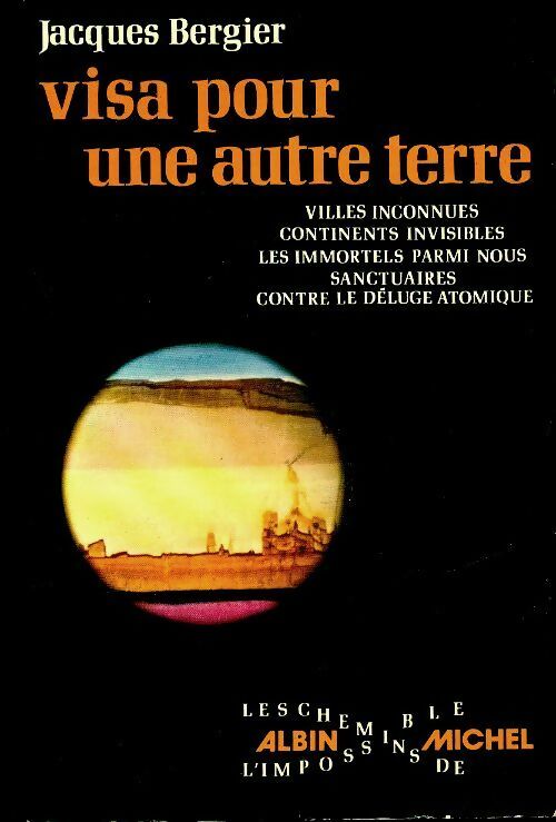 Visa pour une autre terre - Jacques Bergier - Les chemins de l'impossible - Livre