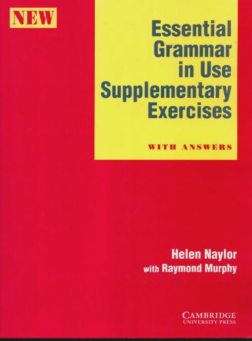 Essential grammar in use supplementary exercises with key - Helen Naylor - Cambridge GF - Livre