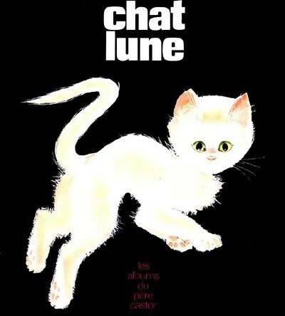 Chat-lune - Albertine Deletaille - Père Castor - Livre