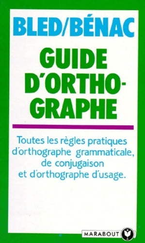 Guide d'orthographe - Edouard Bled ; Henri Bénac - Service (2ème série) - Livre