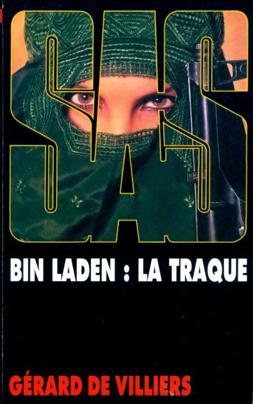 Bin Laden : la traque - Gérard De Villiers - SAS - Livre