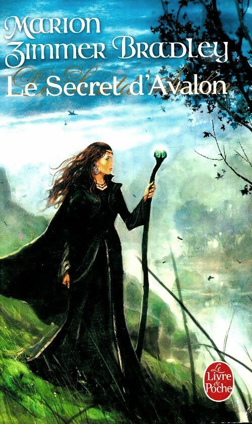 Les dames du lac Tome III : Le secret d'Avalon - Marion Zimmer Bradley - Le Livre de Poche - Livre