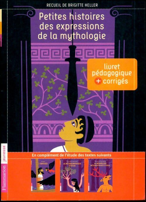 Petites histoires des expressions de la mythologie. Livret pédagogique - Brigitte Heller - Flammarion jeunesse (2e série) - Livre