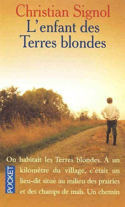 L'enfant des terres blondes - Christian Signol - Pocket - Livre