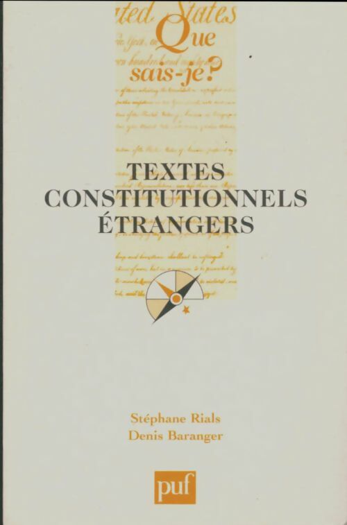 Textes constitutionnels étrangers - Stéphane Rials - Que sais-je - Livre