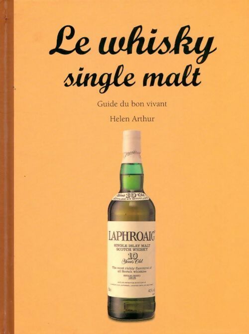 Le whisky single malt - Helen Arthur - Evergreen GF - Livre