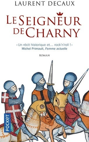 Le seigneur de Charny - Laurent Decaux - Pocket - Livre