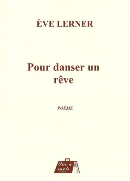 Pour danser un rêve - Eve Lerner - Sac à mots GF - Livre