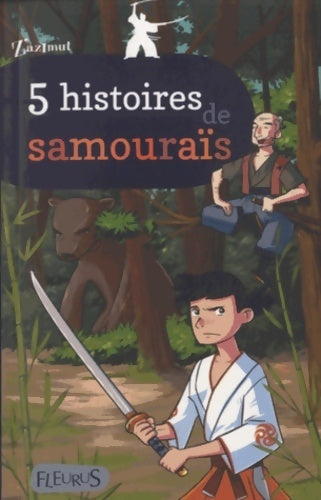 5 histoires de samouraïs - Collectif - Z'azimut - Livre