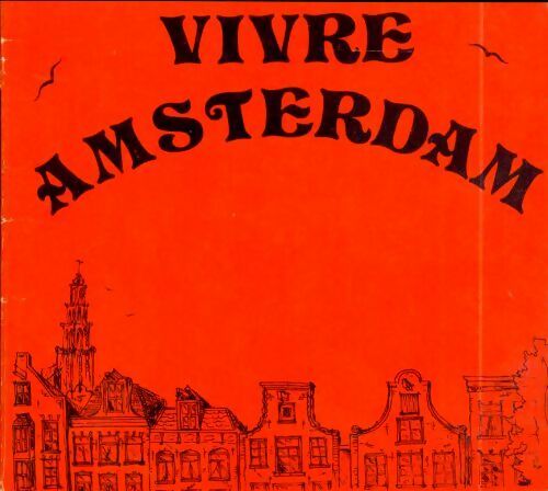 Vivre Amsterdam - Collectif - Bevrijding - Livre