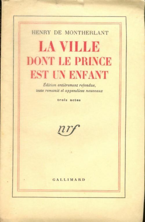 La ville dont le prince est un enfant - Henry De Montherlant - Gallimard GF - Livre