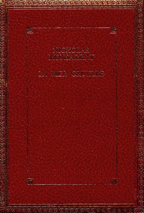 La mer cruelle - Nicholas Montsarrat - Super Bibliothèque - Livre